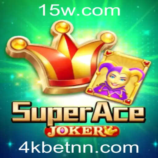 A Nova Sensação do Entretenimento: SuperAceJoker e 4kbet